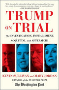 Sullivan,kevin / Jordan,mary - Trump On Trial - Books