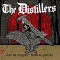 Distillers - Man Vs. Magnet / Blood In Gutters - Vinyl Record