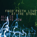 Anderson,laurie / Frith,fred - All Is Always Now - Music CD