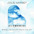 Hanney,julie - Where The Ocean Meets The Sky - Music CD