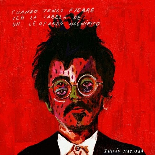Mayorga,julian - Cuando Tengo Fiebre Veo La Cabeza De Un Leopardo - Vinyl Record
