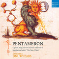 Ensemble Oni Wytars - Pentameron - Music CD