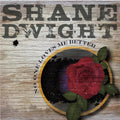 Dwight,shane - No One Loves Me Better - Music CD