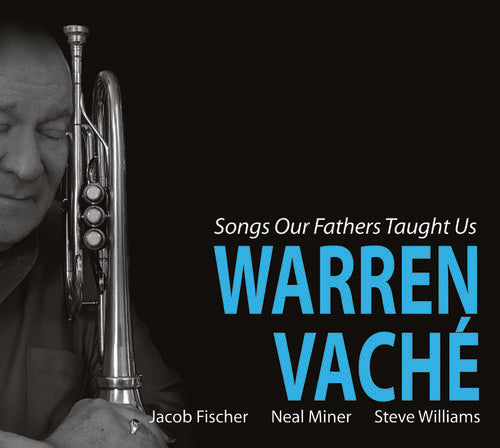 Vache,warren - Songs Our Fathers Taught Us - Music CD