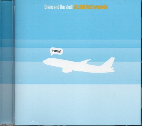 Diane & The Shell - 30,000 Feet Tarantella - Music CD