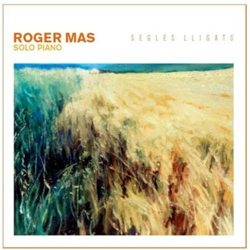 Mas,roger - Segles Lligats (solo Piano) - Music CD