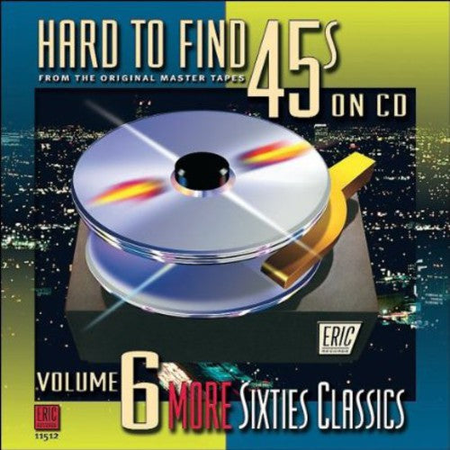 Hard-to-find 45's On Cd 6: More 60s Classics / Var - Hard-to-find 45's On Cd 6: More 60s Classics / Var - Music CD