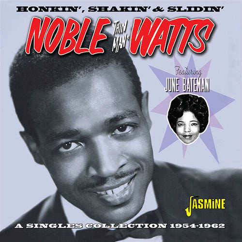 Watts,noble Thin Man - Honkin Shakin & Slidin: Singles Collection 1954-62 - Music CD