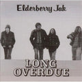 Elderberry Jak - Long Overdue - Music CD