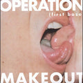 Operation Makeout - First Base - Music CD