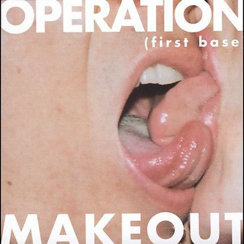 Operation Makeout - First Base - Music CD