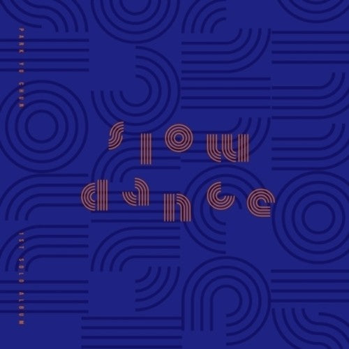 Yu Chun,park - Slow Dance (vol 1) - Music CD