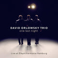 Orlowsky,david Trio - One Last Night: Live At Elbphilharmonie - Music CD