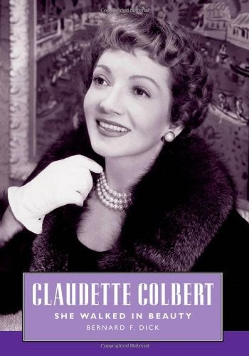 Dick,bernard F - Claudette Colbert - Books