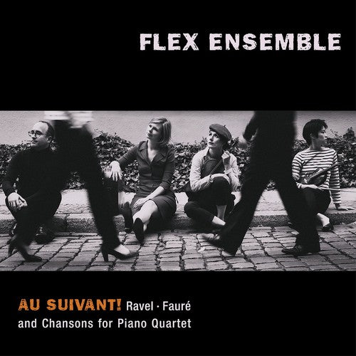 Faure / Flex Ensemble - Au Suivant - Music CD