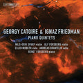 Catoire / Forsberg / Brantelid - Piano Quintets - Super Audio CD