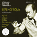 Honegger / Weber - Ferenc Fricsay Conducts Rossini / Kodaly - Music CD
