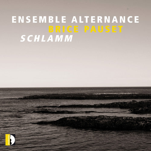 Pauset / Ensemble Alternance / Dumay - Schlamm - Music CD