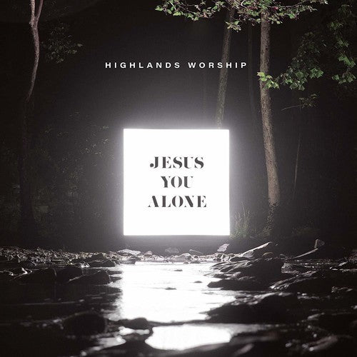 Highlands Worship - Jesus You Alone - Music CD