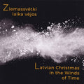 Latvian Christmas In The Winds Of Time / Various - Latvian Christmas In The Winds Of Time / Various - Music CD