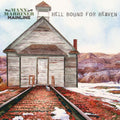 Hell Bound For Heaven [LP] Vinyl Record