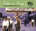 Take A Trip: From The Countryside To Big / Various - Take A Trip: From The Countryside To Big / Various - Music CD
