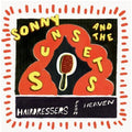 Sonny & The Sunsets - Hairdressers From Heaven - Music CD