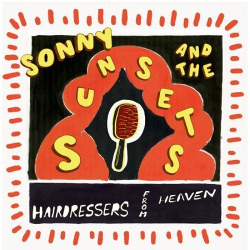 Sonny & The Sunsets - Hairdressers From Heaven - Vinyl Record