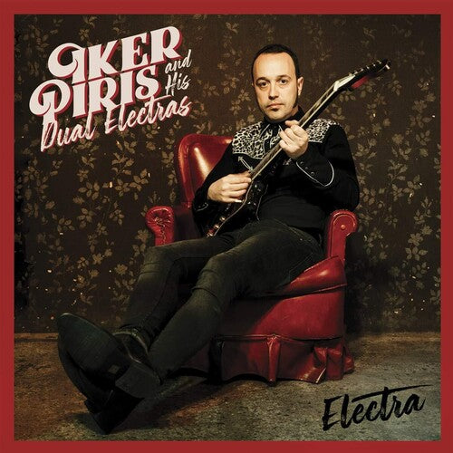 Pirirs,iker & His Dual Electras - Electra - Music CD