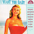 I Want You Baby / Various - I Want You Baby / Various - Music CD