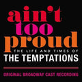 Ain't Too Proud Life & Times Of Temptations / OBC - Music CD