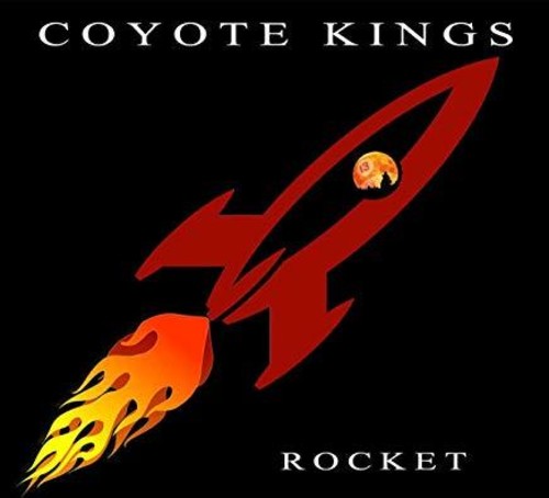 Coyote Kings - Rocket - Music CD