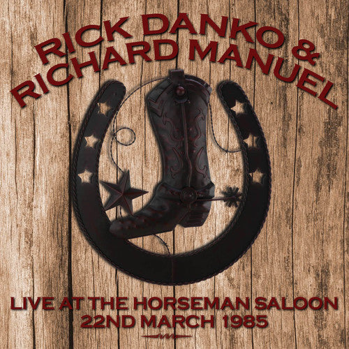 Danko,rick / Manuel,richard - Live At The Horseman Saloon 22/3/85 - Music CD