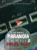 Jack Hunter's Paranoia Tapes 2: Press Play - Jack Hunter's Paranoia Tapes 2: Press Play - DVD