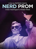 Nerd Prom: Inside Washington's Wildest Week - Nerd Prom: Inside Washington's Wildest Week - DVD