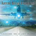 Blueridge Mountain Bluegrass Band - Leaving On A Jet Plane - Music CD