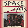 Space Cats - Something New - Vinyl Record