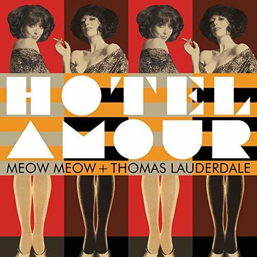 Meow Meow / Lauderdale,thomas - Hotel Amour - Music CD
