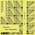 Young Scientist - Results Not Answers - Music CD