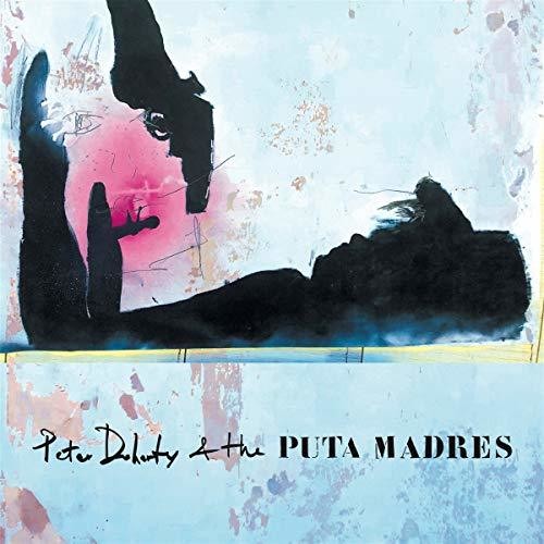 Doherty,peter & The Puta Madres - Peter Doherty & The Puta Madres - Music CD