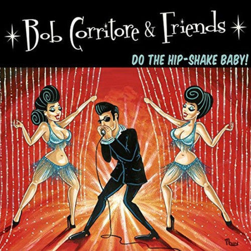 Corritore,bob - Bob Corritore & Friends: Do The Hip-shake Baby - Music CD