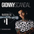 Scandal,gionny - Raccolta 1 - Music CD
