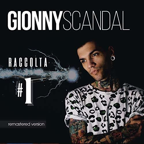 Scandal,gionny - Raccolta 1 - Music CD