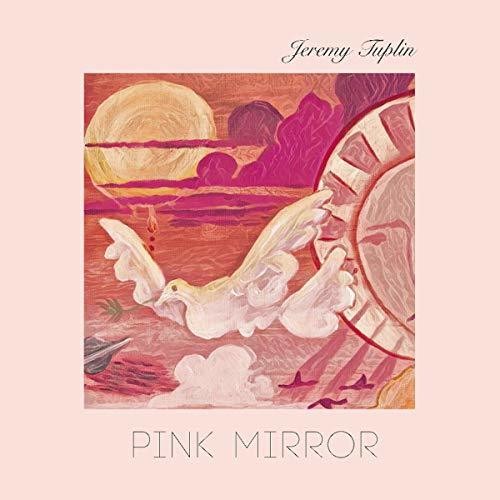 Tuplin,jeremy - Pink Mirror - Music CD