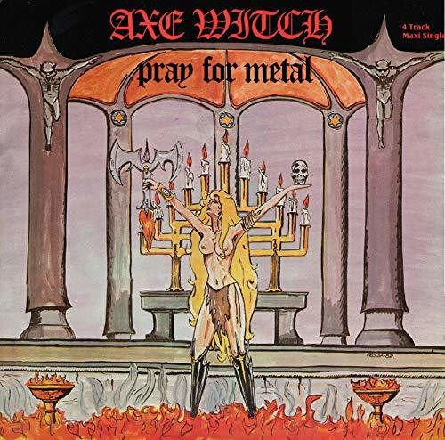 Axe Witch - Pray For Metal - Music CD