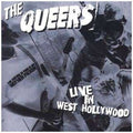 Queers - Live In West Hollywood - Music CD