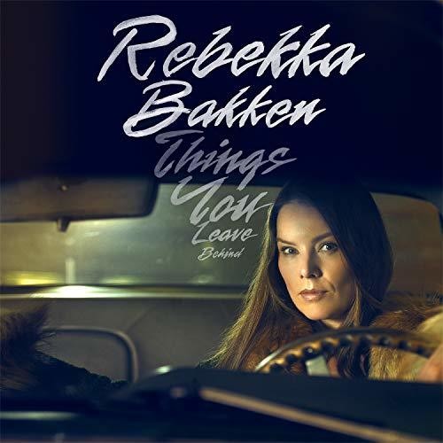 Bakken,rebekka - Things You Leave Behind - Music CD