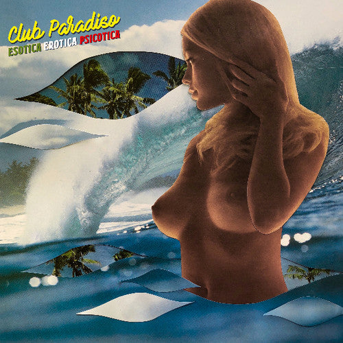 Club Paradiso - Esotica Erotica Psicotica - Vinyl Record