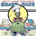 Left Lane Cruiser - Shake And Bake - Music CD
