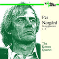 Norgard / Kontra Quartet - String Quartets 1-6 - Music CD